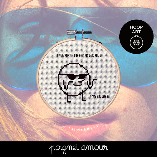 i'm what the kids call insecure